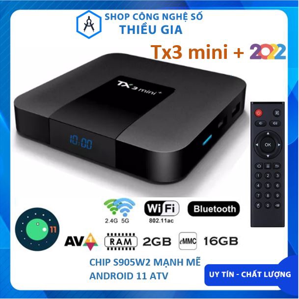 Android TV Box TX3 mini Plus 2022 - Wifi Dual 2.4/5GHz - Android 11 ATV, Amlogic S905W2, Ram 2G, Rom 16GB, Bluetooth 5.0