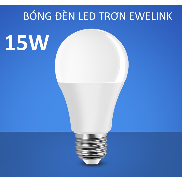 Bóng Đèn LED 15W Trơn eWeLink