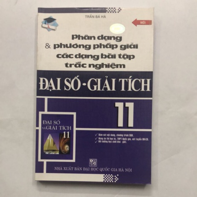 Sách - Phân dạng phương pháp giải các dạng bài tập trắc nghiệm Đại số - Giải tích 11