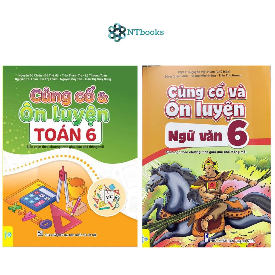 Sách Củng Cố Và Ôn Luyện Toán + Ngữ Văn 6 (Biên Soạn theo chương trình Giáo dục phổ thông mới)