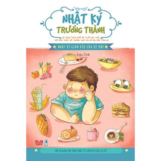 SÁCH - Nhật ký trưởng thành - Nhật ký giảm béo của bé mập