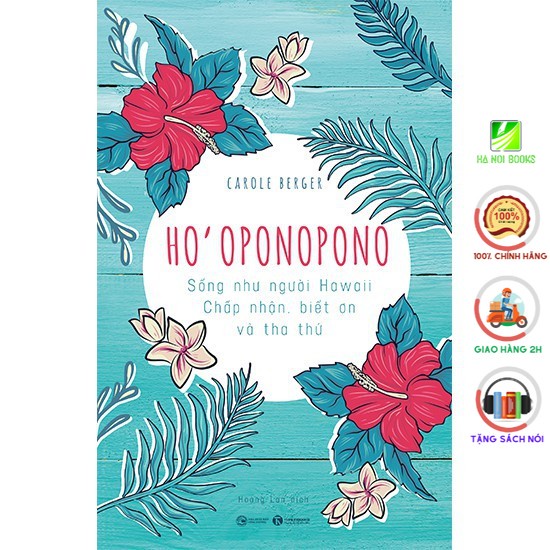 Sách - Ho'oponopono: Sống như người Hawaii - Chấp nhận, biết ơn và tha thứ - Thái Hà Books