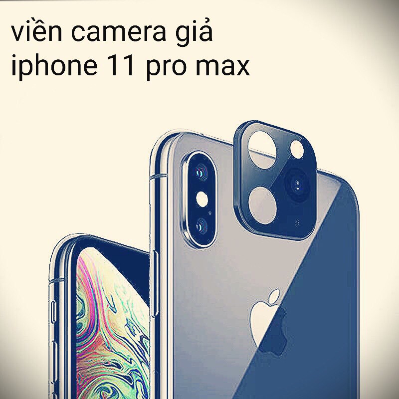 [SIÊU HOT] Bộ bảo vệ - Độ Camera Iphone X, Xs Max thành IPHONE 11pro và 11promax