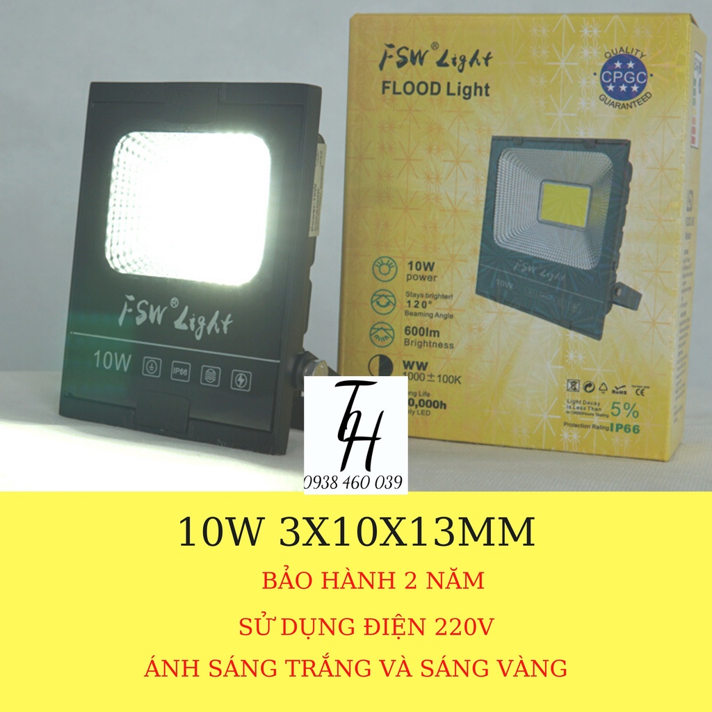 Đèn pha led cao cấp 10w FSW chính hãng