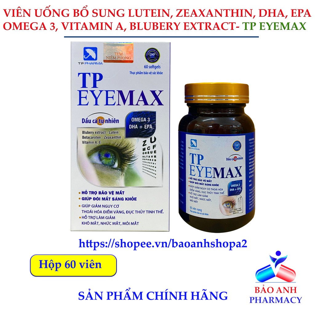 VIÊN SÁNG MẮT, BỔ MẮT CHỨA LUTEIN, OMEGA 3, DHA, VITAMIN A, VITAMIN E GIÚP DƯỠNG MẮT, CHỐNG LÃO HÓA MẮT - TP EYE MAX 60v