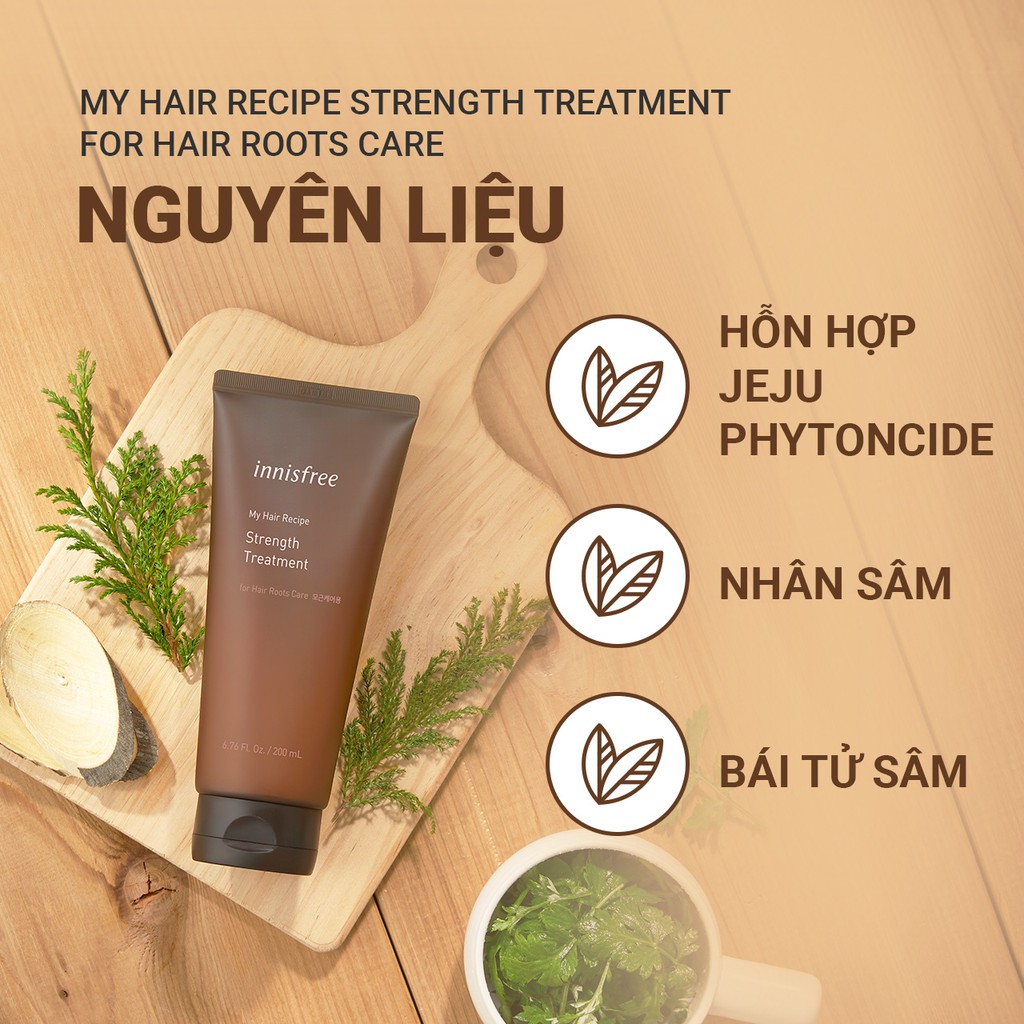 Dầu xả phục hồi gãy rụng innisfree My Hair Recipe Strength Treatment For Hair Roots Care 200ml