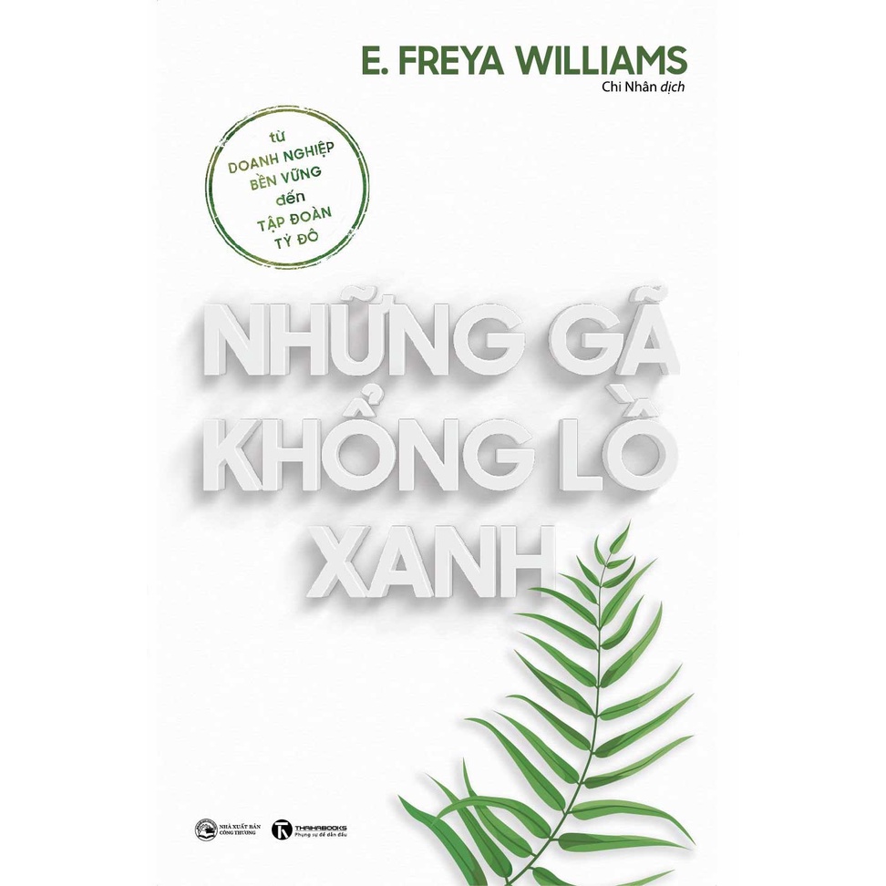 Sách Thái Hà - Những Gã Khổng Lồ Xanh: Từ Doanh Nghiệp Bền Vững Đến Tập Đoàn Tỷ Đô