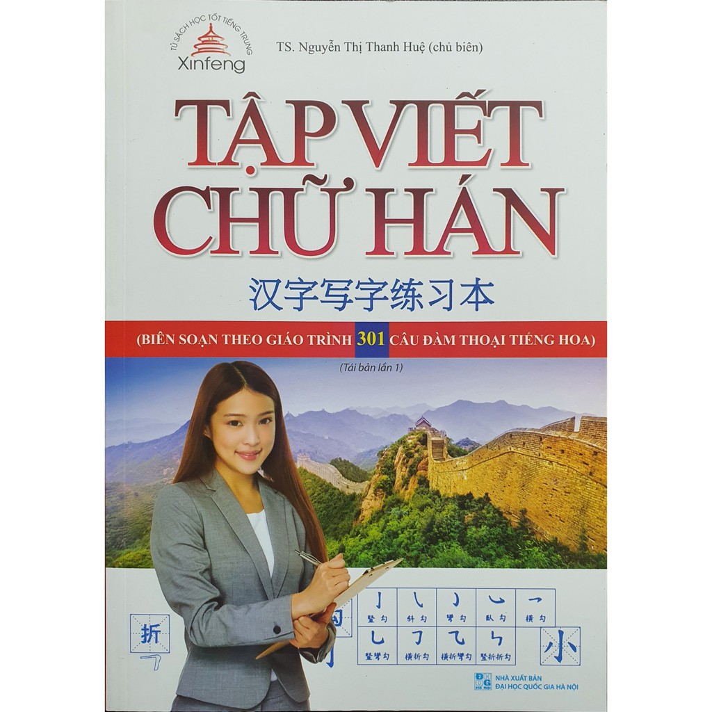 Sách - Tập Viết Chữ Hán ( Biên Soạn Theo Giáo Trình 301 Câu Đàm Thoại Tiếng Hoa )