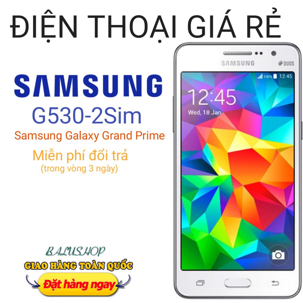 Điện thoại Samsung G530 [rẻ vô địch] chính hãng, dung lượng 1GB/8GB, bảo hành 1 tháng