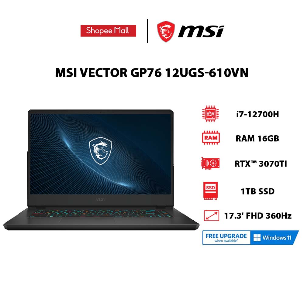 Laptop MSI Vector GP76 12UGS-610VN (i7-12700H | 16GB | 1TB | VGA RTX 3070Ti 8GB | 17.3' FHD 360Hz | Win 11)