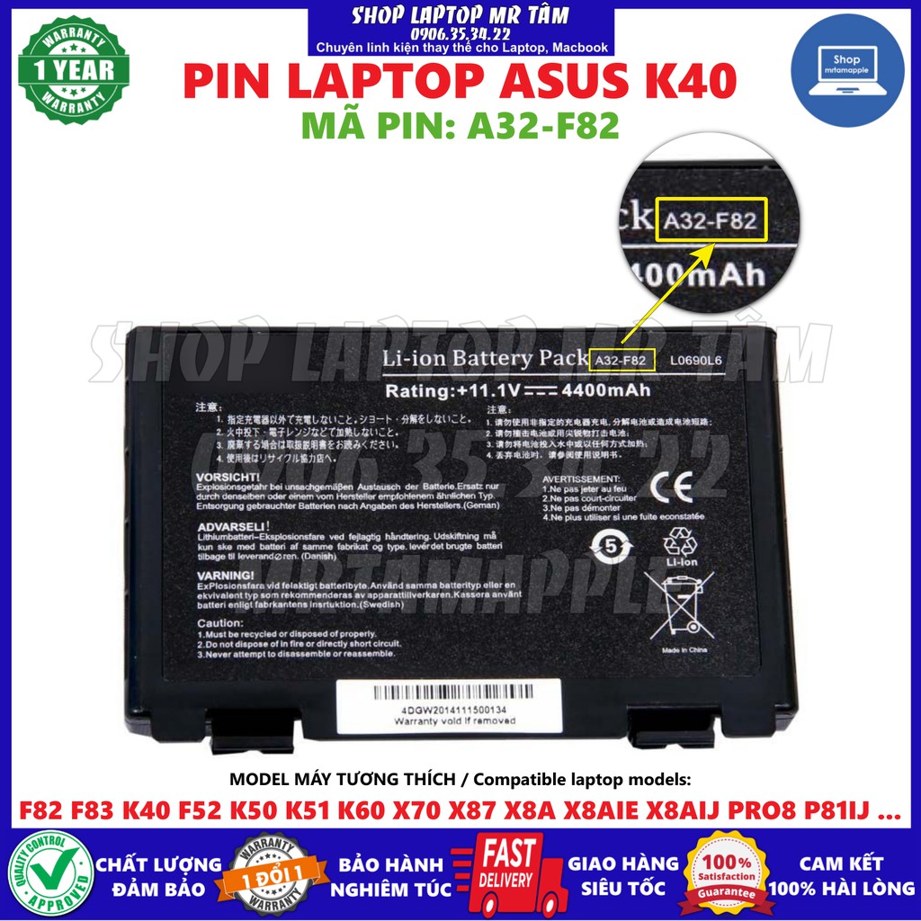 Pin Laptop ASUS K40 (A32-F82) - 6 CELL - A32-F82, A32-F52, F82 F83 K40 F52 K50 K51 K60 X70 X87 X87Q X8A X8AIE X8AIJ PRO8