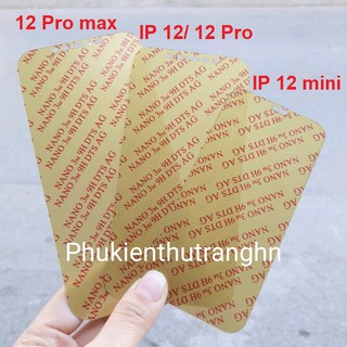 Dán cường lực dẻo Nano 3M IP 12 12 Pro 12 Mini 12 Pro max mặt trước chống vân tay siêu bền chống va đập FULL MÀN 98%