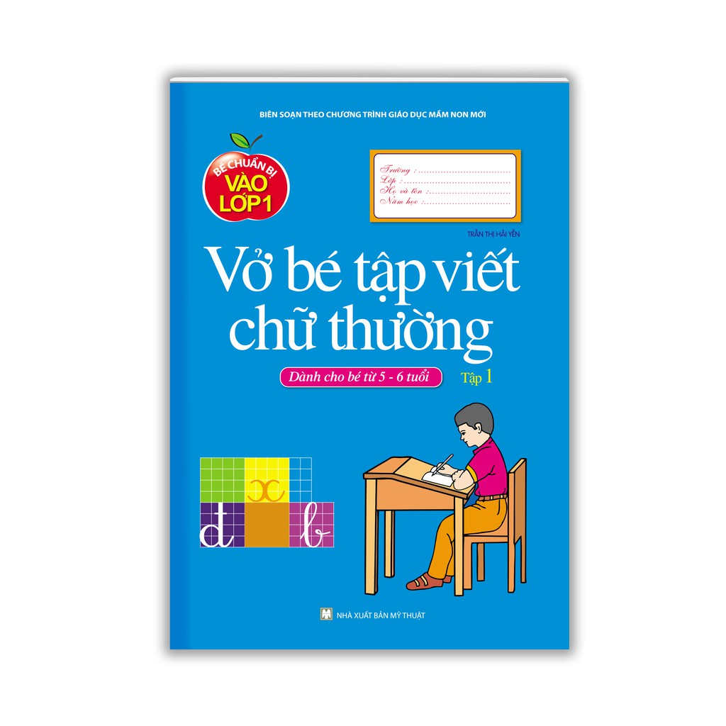 Sách - Bé chuẩn bị vào lớp 1 - Vở bé tập viết chữ thường T1( dành cho bé từ 5-6 tuổi )