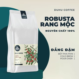 Cà phê Robusta rang mộc nguyên chất đắng đậm Duhu Coffee - 500g - cà phê Đăk Lăk