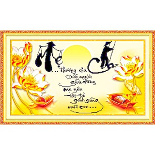 Tranh Đính Đá ABC 3D Thương Cha Xuôi Ngược Giữa Dòng, Mẹ Yêu Tất Tả Gánh Gồng Nuôi Con DF131 (KHÁCH TỰ ĐÍNH) KT: 75X48CM