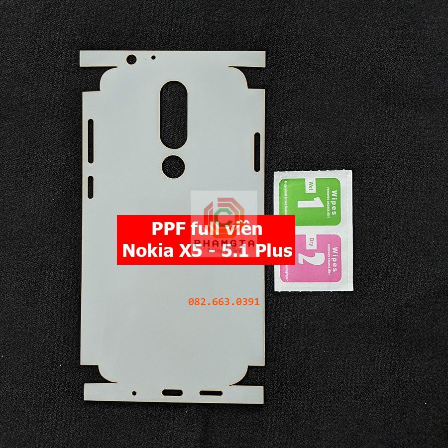 Dán PPF bóng, nhám cho Nokia X5 ( 5.1+) màn hình, mặt lưng, full lưng viền siêu bảo vệ