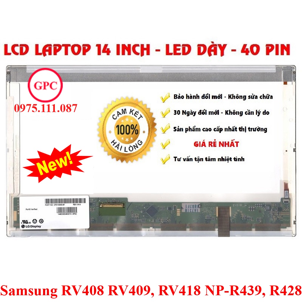 Màn hình Samsung RV408 RV409, RV418 NP-R439, R428, R429 - hàng mới