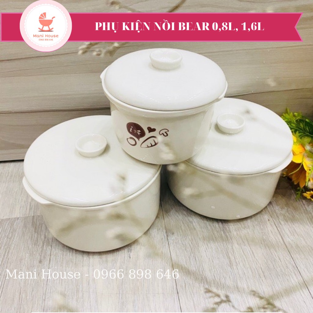 Phụ kiện thố sứ nồi Bear 0,8L