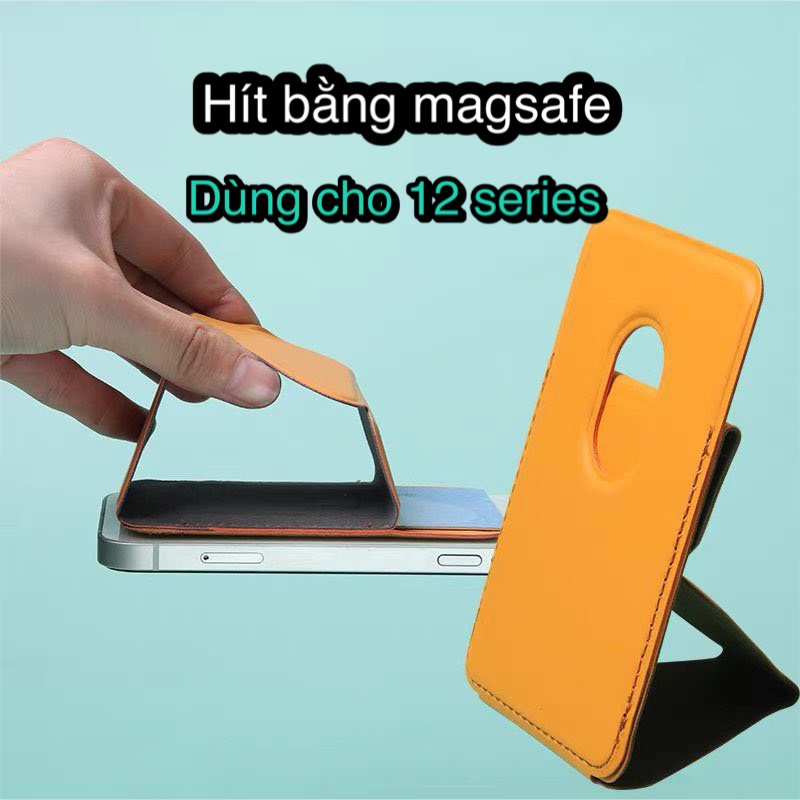 Giá Đỡ Điện Thoại + Ví Đựng Thẻ MagSafe , Sữ Dụng Từ Tính Dùng Cho iPhone 12 Series