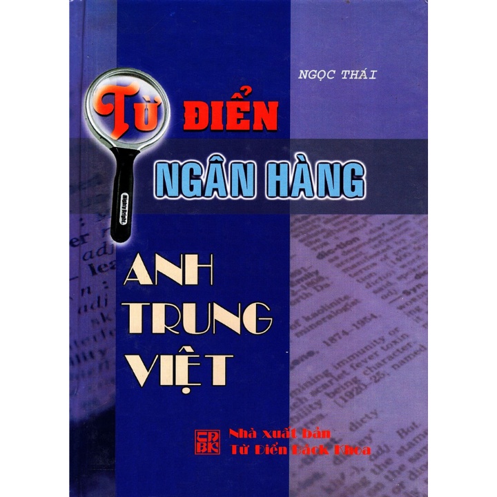 Sách - Từ Điển Ngân Hàng (Anh - Trung - Việt)