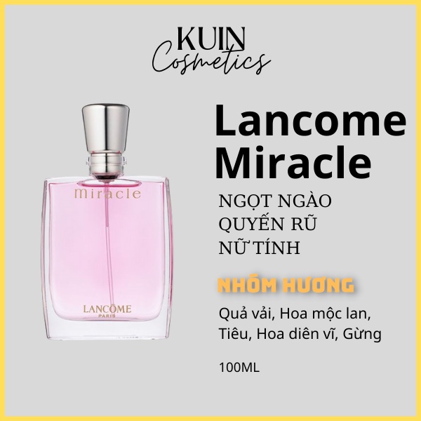 Nước hoa nữ 𝐋𝐚𝐧𝐜𝐨𝐦𝐞 Miracle EDP 100ml - Dầu thơm nữ sang trọng hương thơm nữ tính quyến rũ lưu hương lâu- Kuin