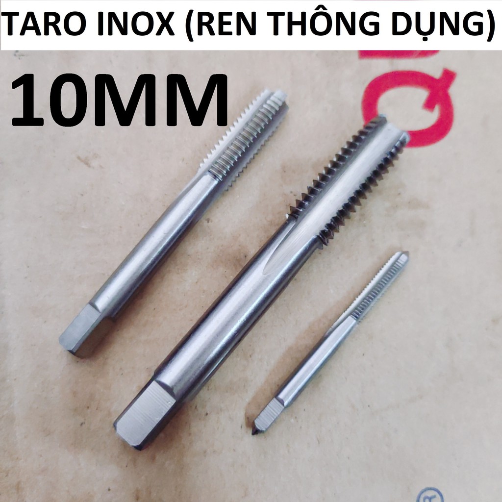 Taro inox 10 , Ta rô 10x1.5 (ren phổ thông), hàng TAIWAN Loại 1 chính hãng