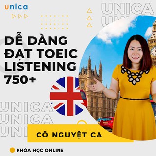 Toàn quốc- [Evoucher] FULL khóa học NGOẠI NGỮ- Dễ dàng đạt TOEIC Listening 750+ -[UNICA.VN]