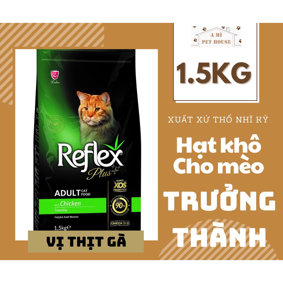 Hạt Reflex Plus Adult Thổ Nhĩ Kỳ Vị Gà- Thức Ăn Hạt Khô Cho Mèo Trưởng Thành