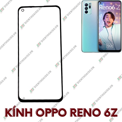 Kính oppo reno 6z (kính ép)