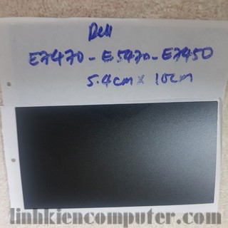 Miếng dán thay thế bàn di chuột touchpad dùng cho các dòng dell latitude e7470 - e7450 - e5470