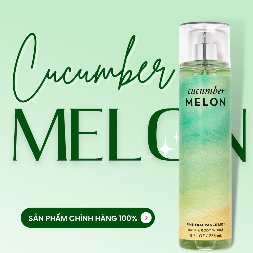 Xịt Thơm Toàn Thân Body Mist Bath And Body Works Cucumber Melon Thanh Mát Chai 236ml