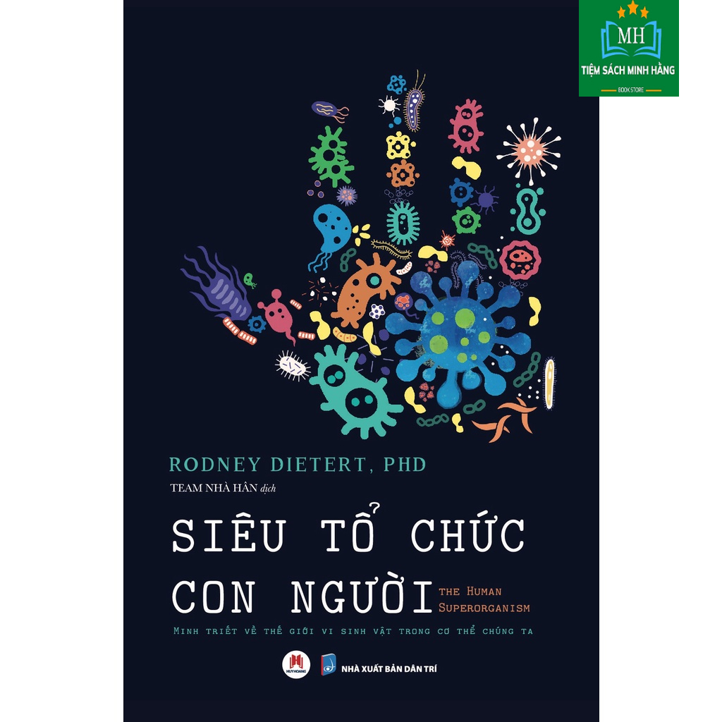 Sách - Siêu Tổ Chức Con Người -Minh triết về thế giới vi sinh vật trong cơ thể chúng ta