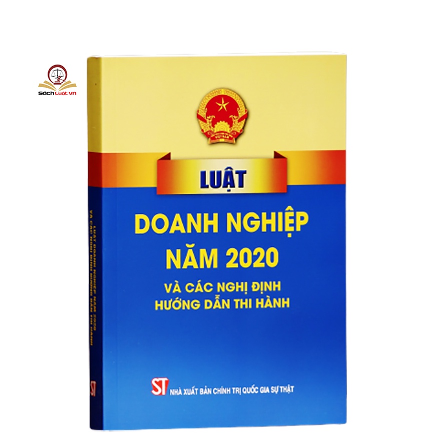 Sách luật - Luật Doanh Nghiệp Năm 2020 Và Các Nghị Định Hướng Dẫn Thi Hành (Xuất Bản Năm 2021)