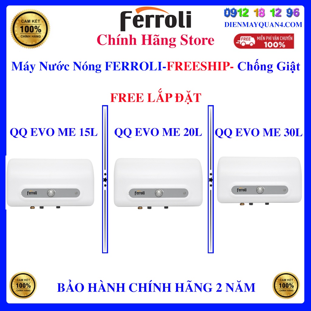 [Mã ELHAMS5 giảm 6% đơn 300K] MÁY NƯỚC NÓNG GIÁN TIẾP CHỐNG GIẬT FERROLI QQ EVO ME-15L-20L-30L-50L