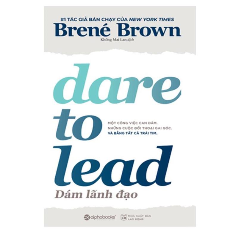 Sách Dám Lãnh Đạo (Dare to lead) - BẢN QUYỀN
