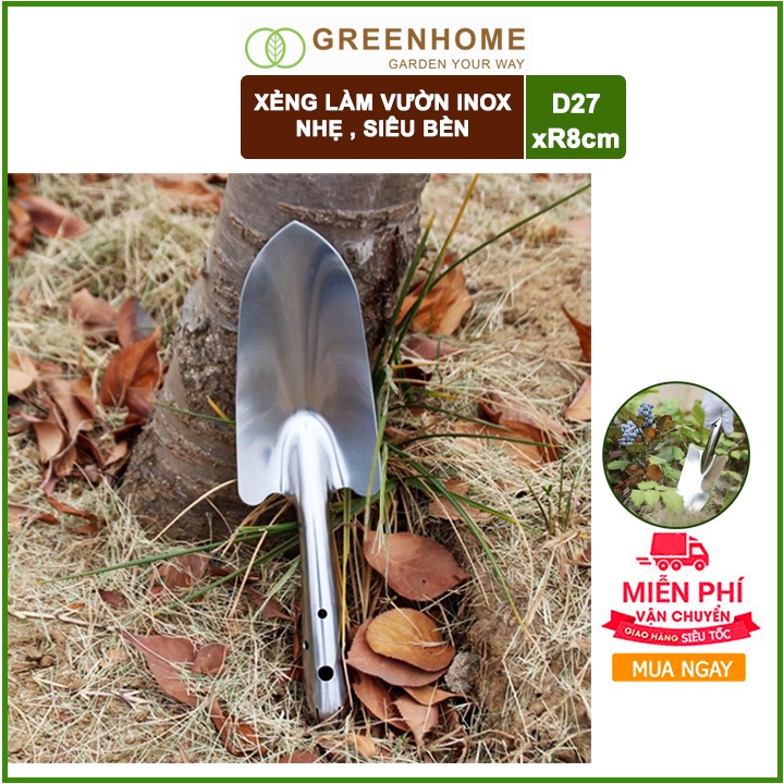 Xẻng làm vườn, inox, D27xR8cm, cầm tay, chống rỉ, siêu bền |Greenhome