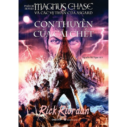 Sách: Con thuyền của cái chết (TB2022) (Phần 3 bộ Magnus Chase và các vị thần Asgard)