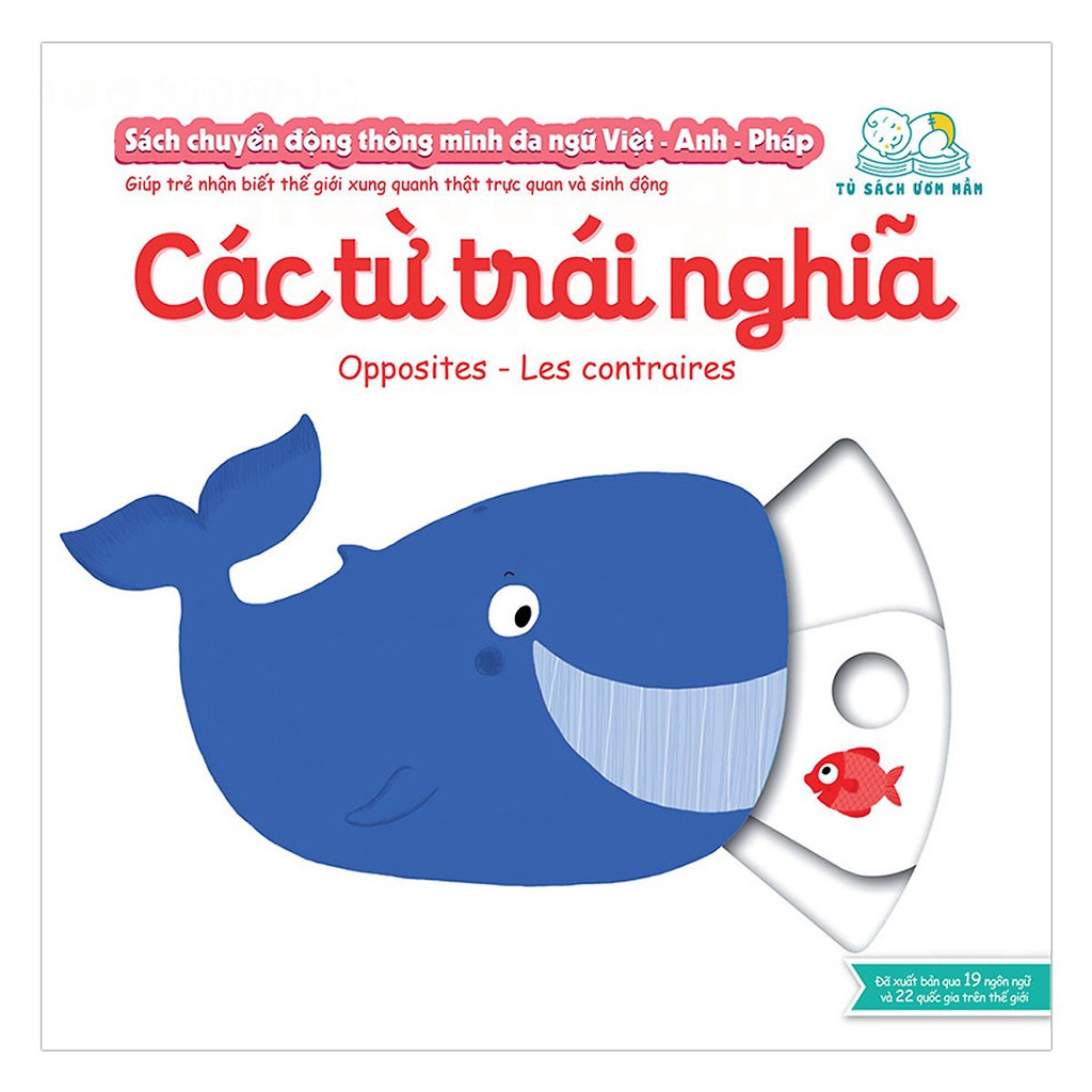 Sách - Sách Chuyển Động Thông Minh Đa Ngữ Việt - Anh - Pháp: Các Từ Trái Nghĩa