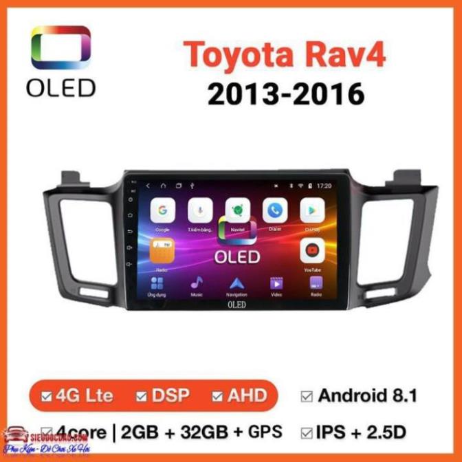 [ SALE ] [Rẻ số 1] Màn Hình Android Oled C2 Theo Xe TOYOTA RAV4 2013-2016 .