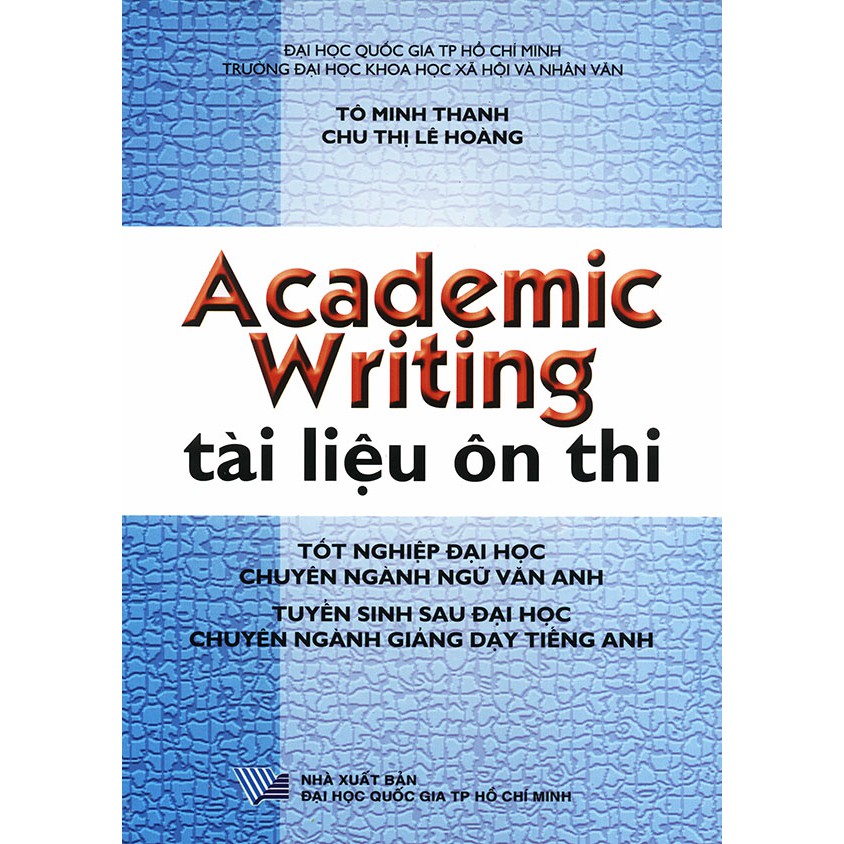Sách - Academic Writing - Tô Minh Thanh & Chu Thị Lê Hoàng