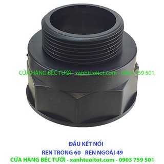Bộ 5 cái NỐI CHUYỂN - REN TRONG 60 - REN NGOÀI 49
