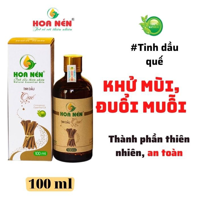 Tinh dầu quế 100ml - Hoa Nén - Khử mùi, đuổi côn trùng