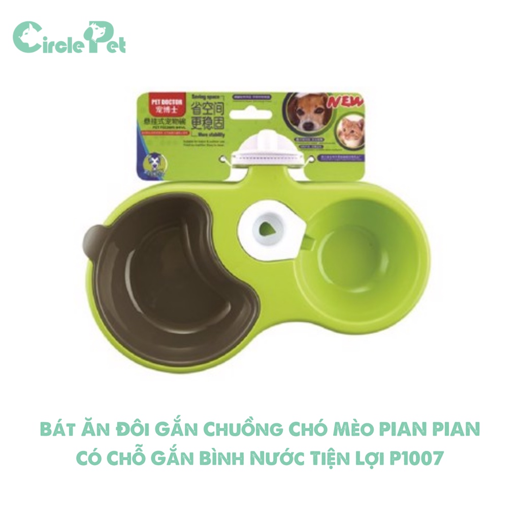Bát Ăn Đôi Gắn Chuồng Chó Mèo PIAN PIAN Có Chỗ Gắn Bình Nước Tiện Lợi P1007 - Circle Pet