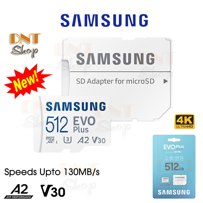 Thẻ nhớ MicroSDXC Samsung EVO Plus 512GB U3 4K V30 2022 100MB/s 130MB/s A2 App Performance