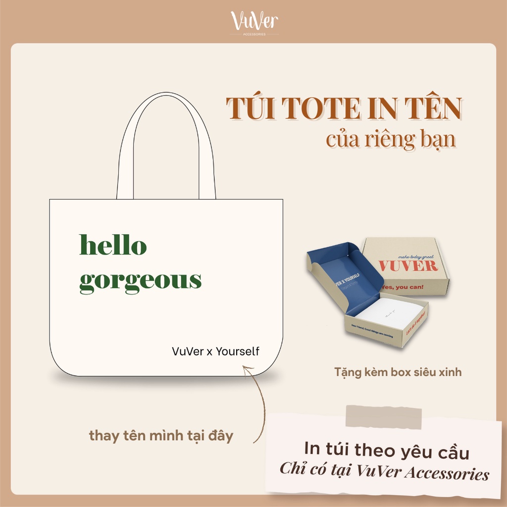 [Túi Tote in tên bạn] Túi tote &quot;Hello gorgeous&quot; - kích thước lớn, siêu dày dặn tại VuVer Accessories - TOTE12