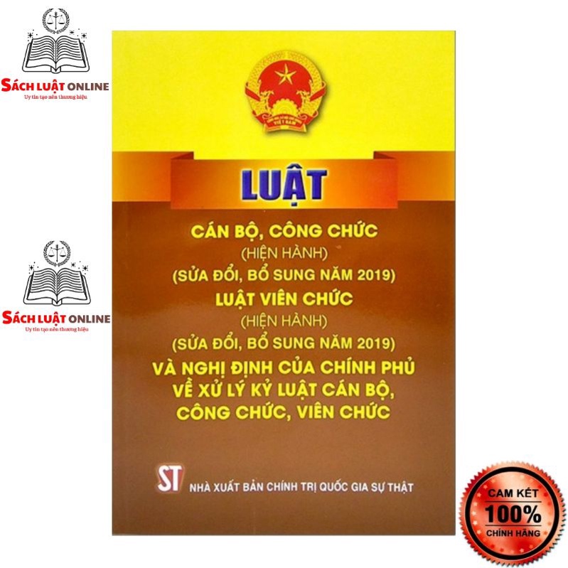 Sách - Luật cán bộ, công chức (Hiện hành); Luật viên chức (Hiện hành) và Nghị định của Chính phủ về xử lý...