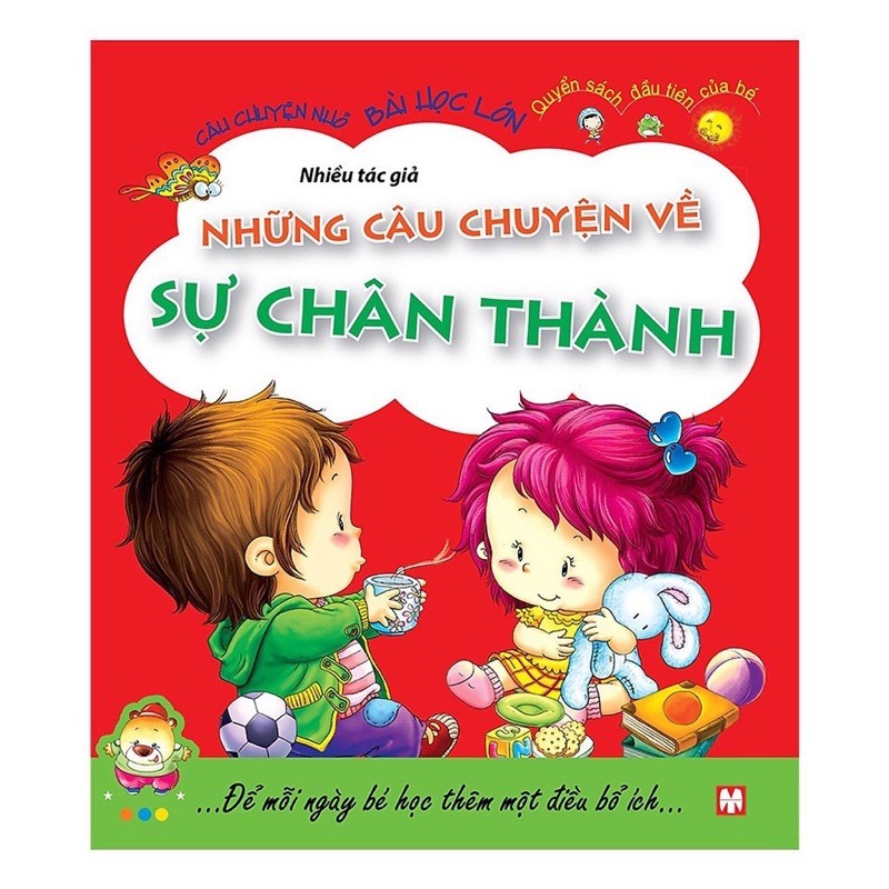 Sách.__.Câu Chuyện Nhỏ, Bài Học Lớn _ Những Câu Chuyện Về Sự Chân Thành