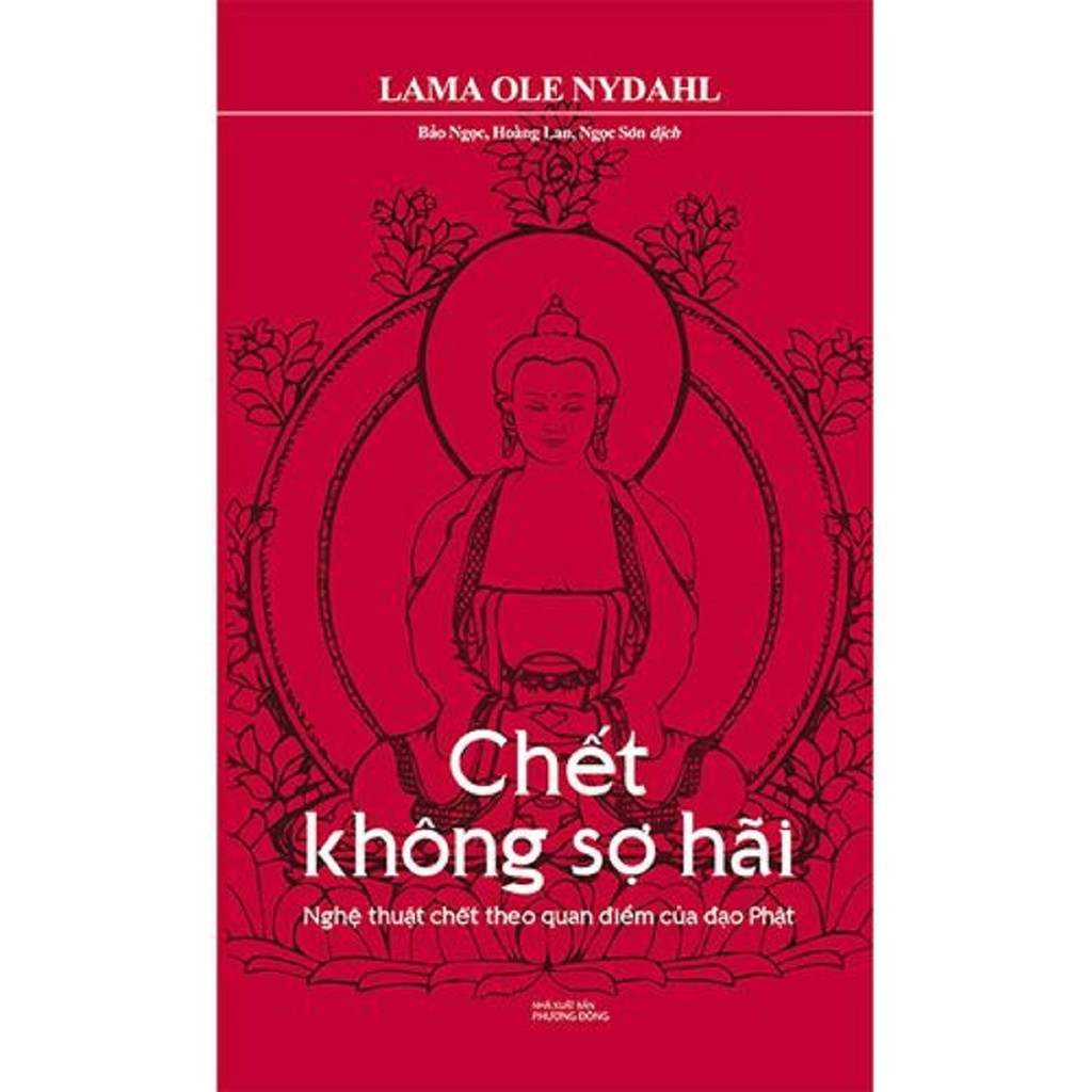 Sách - Chết Không Sợ Hãi - Nghệ Thuật Chết Theo Quan Điểm Của Đạo Phật