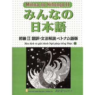 Sách - Bản dịch và giải thích ngữ pháp Minna No Nihongo 2 ( Có hình thật và video sách phía sau)