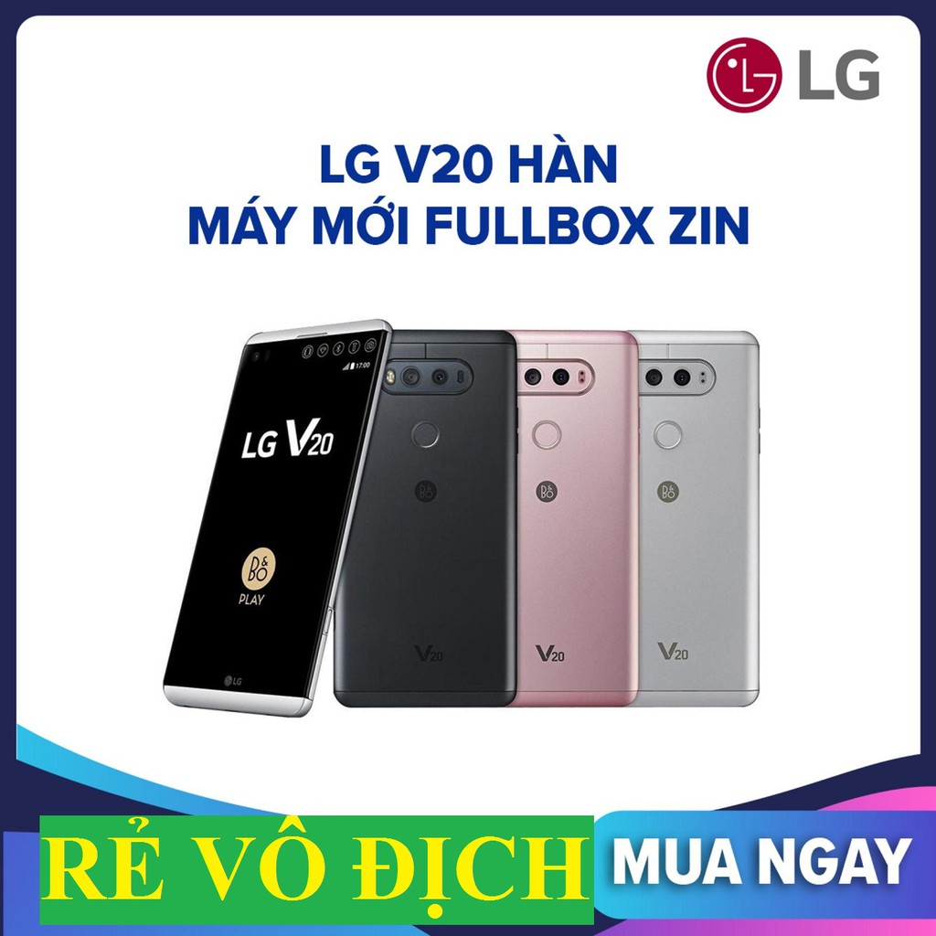 [Mã 2611DIENTU500K hoàn 7% đơn 300K] điện thoại LG V20 64G ram4g 64g mới, Chơi Liên Quân mướt | BigBuy360 - bigbuy360.vn